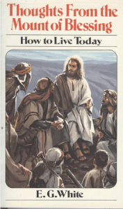 A cover of the little book, Thoughts from the Mount of Blessing, which is based on what has come to be known as The Sermon on the Mount, found in Matthew 5-7.